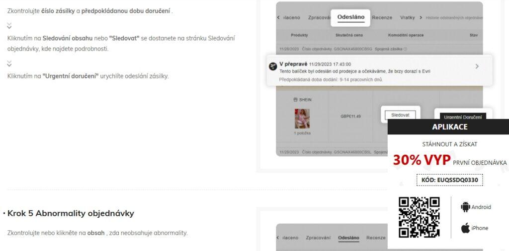 E-shop Shein má poměrně dobře zpracovaný systém nápovědy a otázek a odpovědí pro užívání stránek. Zároveň nabízí na první nákup často slevový kód Shein.